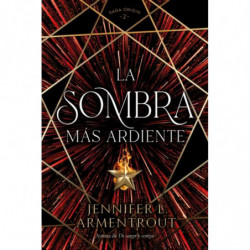 LA SOMBRA MAS ARDIENTE