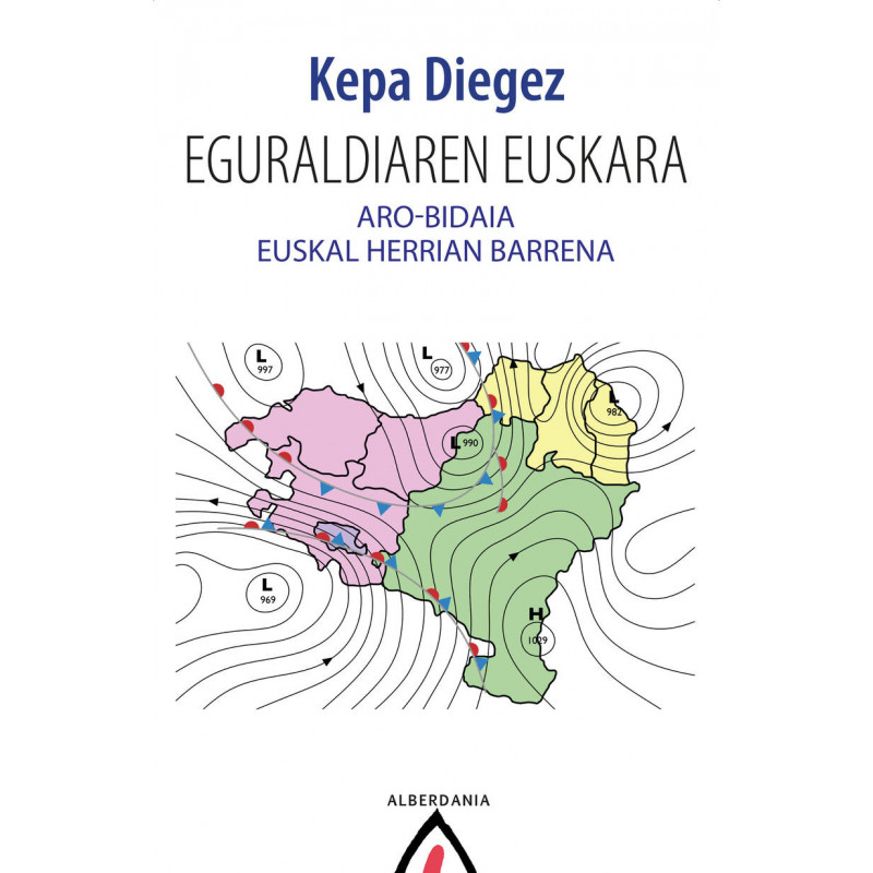 EGURALDIAREN EUSKARA. ARO-BIDAIA EUSKAL HERRIAN BARRENA