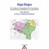 EGURALDIAREN EUSKARA. ARO-BIDAIA EUSKAL HERRIAN BARRENA