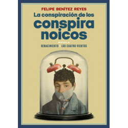 LA CONSPIRACION DE LOS CONSPIRANOICOS