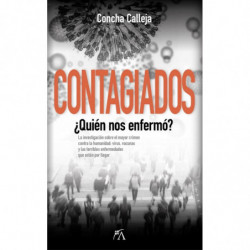 CONTAGIADOS - ¿QUIEN NOS ENFERMO?