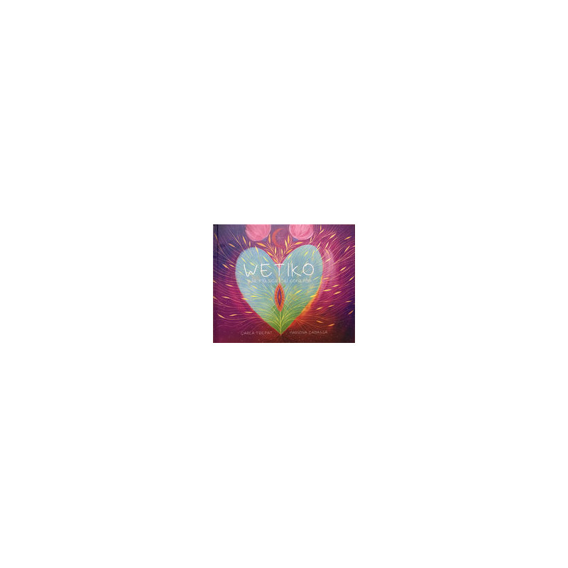 WETIKO Y LA MUSICA DEL CORAZON
