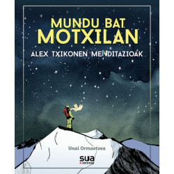 MUNDU BAT MOTXILAN - ALEX TXIKONEN MENDITAZIOAK