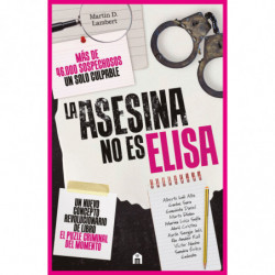 La Asesina No Es Elisa - Un Libro Puzle Criminal Con Mas De 46000 Sospechosos