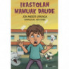 IKASTOLAN MAMUAK DAUDE