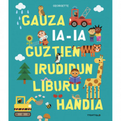 GAUZA IA-AIA GUZTIEN LIBURU IRIDIDUN HANDIA