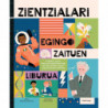 ZIENTZIALARI EGINGO ZAITUEN LIBURUA
