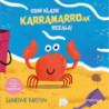 EGIN KLASK KARRAMARROAK BEZALA