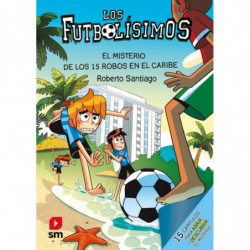 LOS FUTBOLISIMOS 30 - EL MISTERIO DE LOS 15 ROBOS EN EL CARIBE
