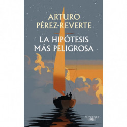 LA HIPOTESIS MAS PELIGROSA