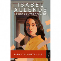 LA HORA ANTES DEL ALBA (PREMIO PLANETA 2026)