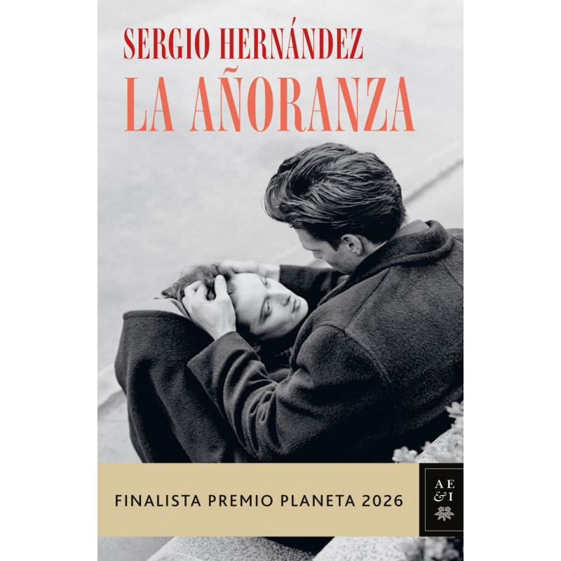 LA AÑORANZA (FINALISTA PREMIO PLANETA 2026)