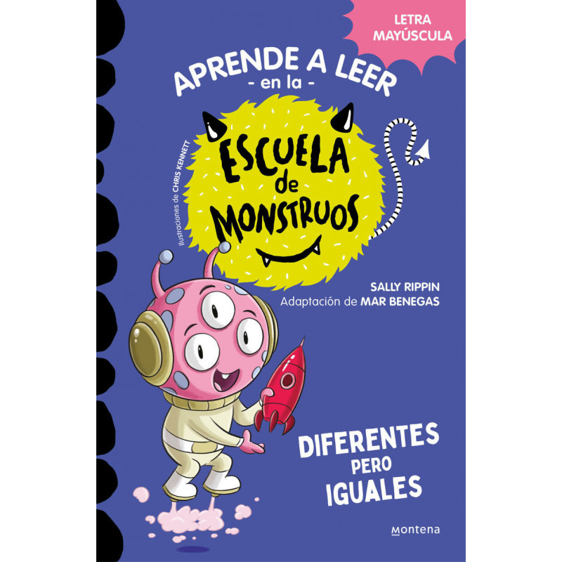 DIFERENTES PERO IGUALES (APRENDER A LEER EN LA ESCUELA DE MONSTRUOS 17)