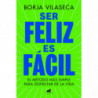 SER FELIZ ES FACIL