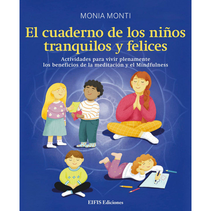 EL CUADERNO DE LOS NIÑOS TRANQUILOS Y FELICES