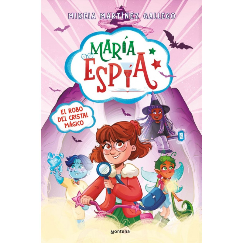 MARIA ESPIA 1 - EL ROBO DEL CRISTAL MAGICO