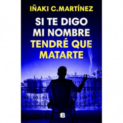 SI TE DIGO MI NOMBRE,...