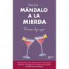 MANDALO A LA MIERDA
