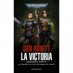 LA VICTORIA: SEGUNDA PARTE (LOS FANTASMAS DE GAUNT OMNIBUS 5)