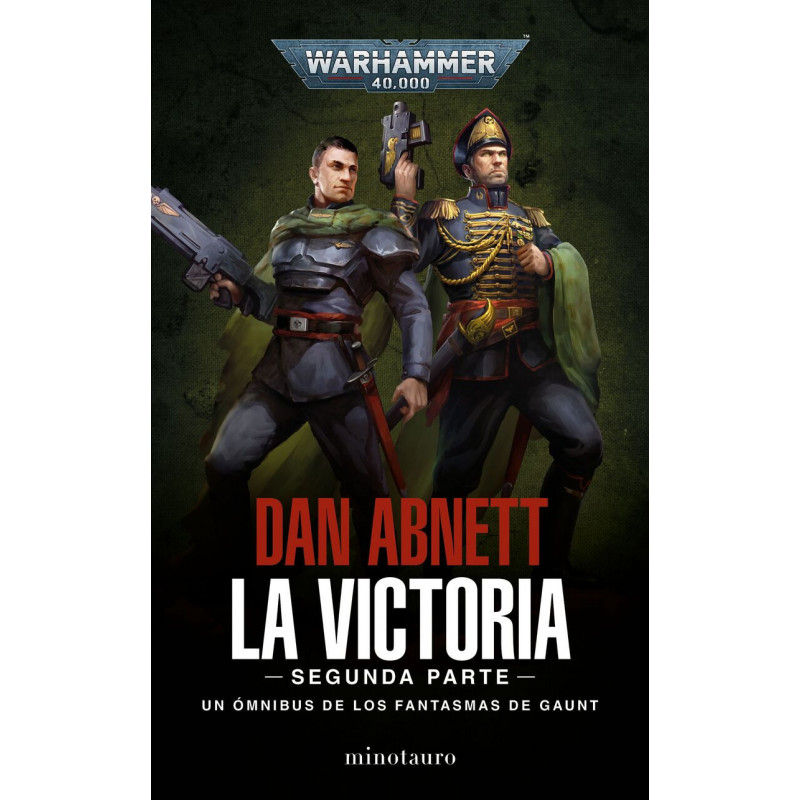 LA VICTORIA: SEGUNDA PARTE (LOS FANTASMAS DE GAUNT OMNIBUS 5)