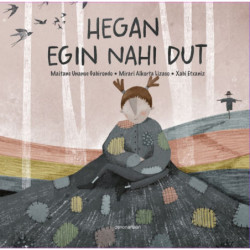 HEGAN EGIN NAHI DUT