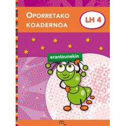 OPORRETAKO KOADERNOA LH 4 (ERANTZUNEKIN)