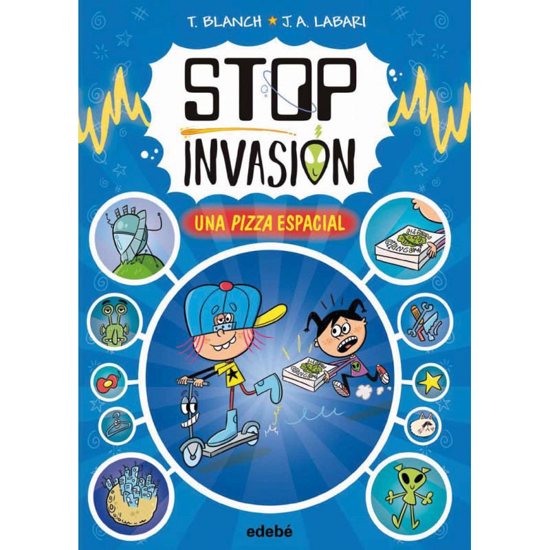 STOP INVASION - UNA PIZZA ESPACIAL
