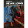 PINTA LA REVOLUCION: ARTE MODERNO MEXICANO 1910-1950, TOMO III
