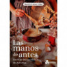 LAS MANOS DE ANTES - RECETAS DEL OCCIDENTE DE ASTURIAS