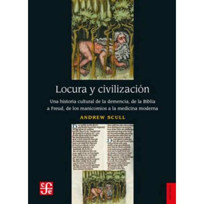 BIBLIA A FREUD, DE LOS MANICOMIOS A LA MEDICINA MODERNA