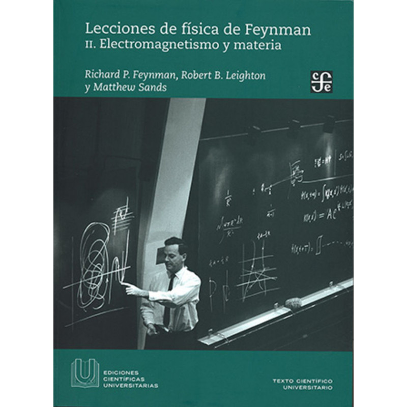 LECCIONES DE FISICA DE FEYMANN II - ELECTROMAGNETISMO Y MATERIA