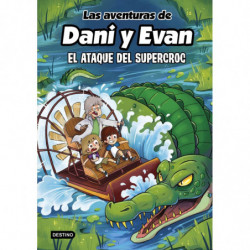 LAS AVENTURAS DE DANI Y EVAN 11 - EL ATAQUE DEL SUPERCROC