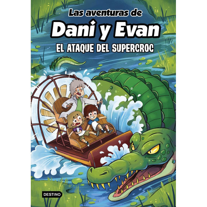 LAS AVENTURAS DE DANI Y EVAN 11 - EL ATAQUE DEL SUPERCROC
