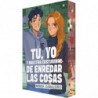 TU, YO Y NUESTRA COSTUMBRE DE ENREDAR LAS COSAS