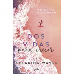 DOS VIDAS PARA CRECER - SERIE BREAKING WAVES VOL. 2
