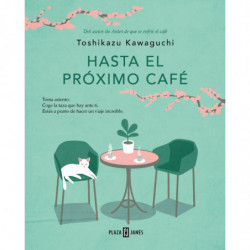 HASTA EL PROXIMO CAFE (ANTES DE QUE SE ENFRIE EL CAFE 4)