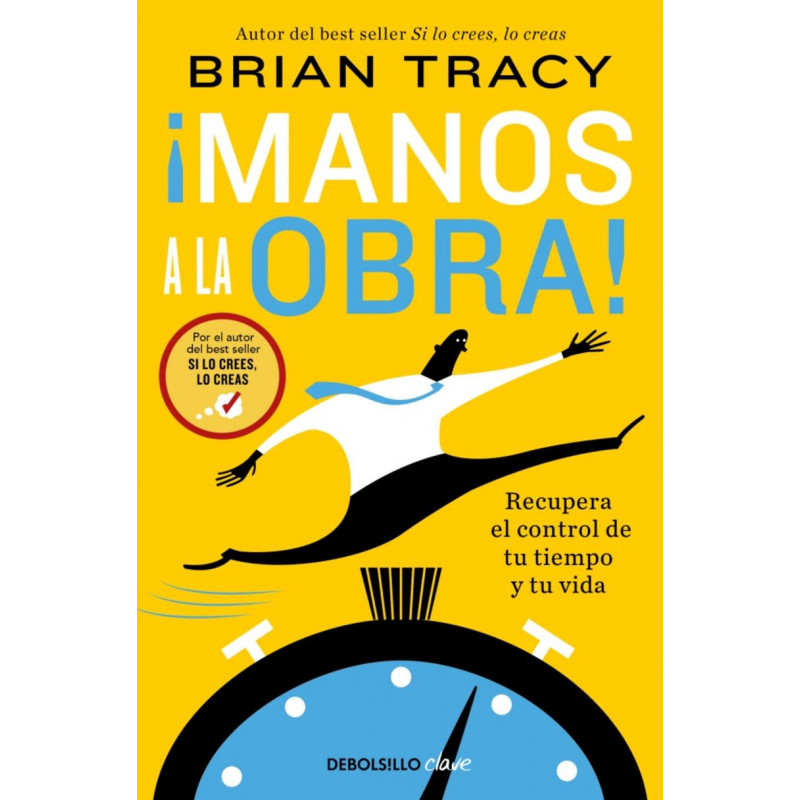 ¡MANOS A LA OBRA! ¡MANOS A LA OBRA!