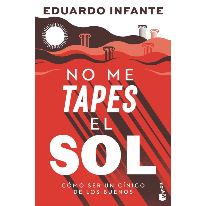 NO ME TAPES EL SOL - COMO SER UN CINICO DE LOS BUENOS