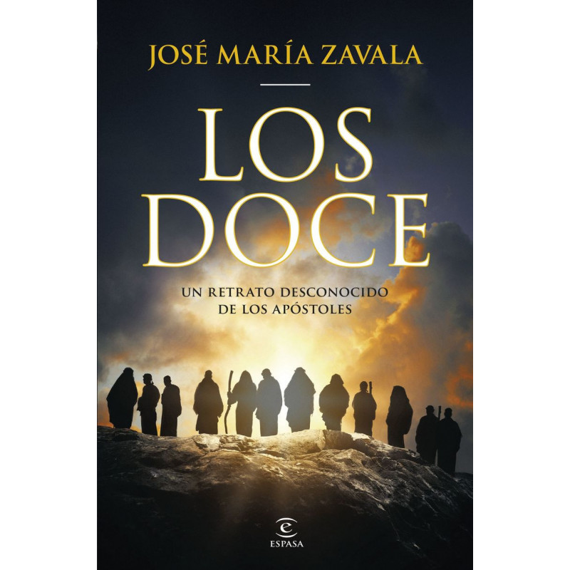 LOS DOCE - UN RETRATO DESCONOCIDO DE LOS APOSTOLES