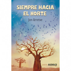 SIEMPRE HACIA EL NORTE