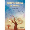 SIEMPRE HACIA EL NORTE