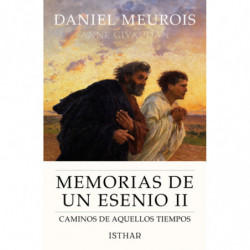 MEMORIAS DE UN ESENIO II - CAMINOS DE AQUELLOS TIEMPOS