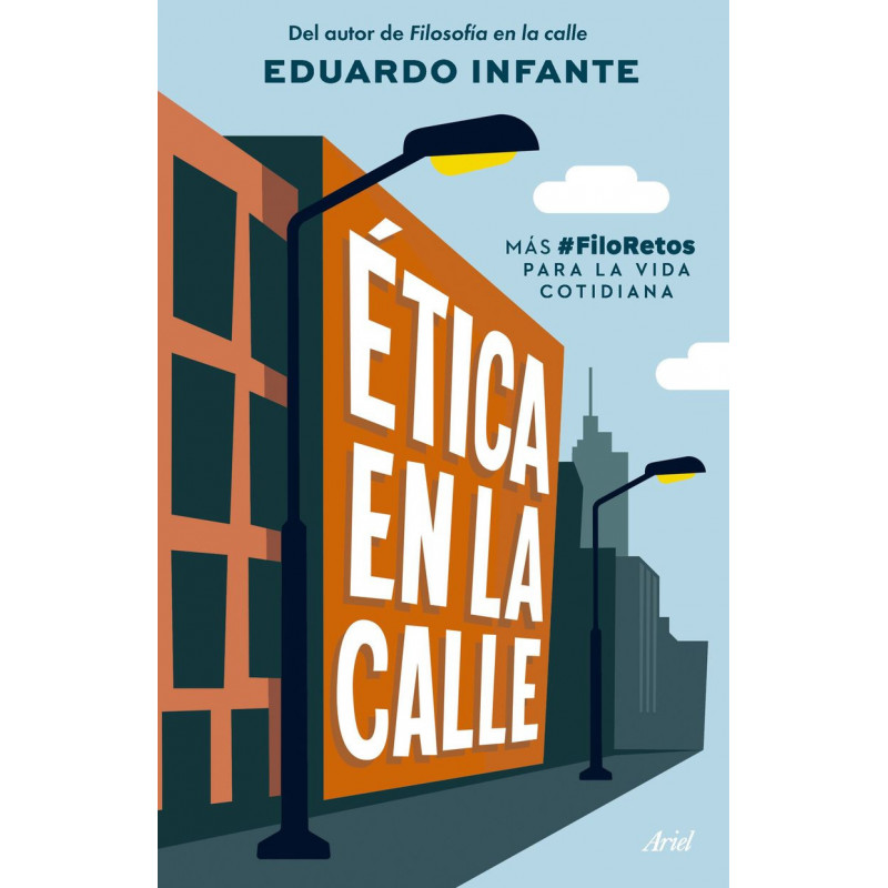 ETICA EN LA CALLE - MAS FILORETOS PARA LA VIDA COTIDIANA