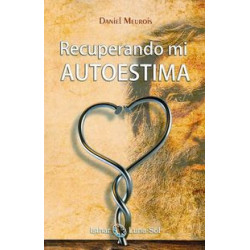 RECUPERANDO MI AUTOESTIMA