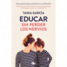 EDUCAR SIN PERDER LOS NERVIOS