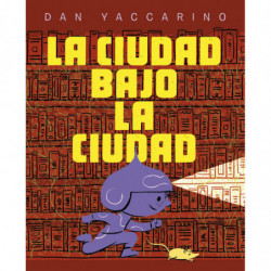 LA CIUDAD BAJO LA CIUDAD
