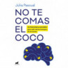 NO TE COMAS EL COCO