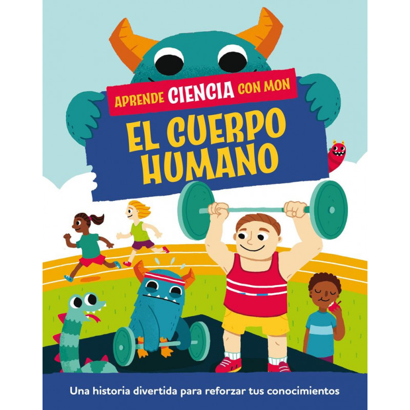 EL CUERPO HUMANO - APRENDE CIENCIA CON MON