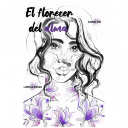 EL FLORECER DEL ALMA
