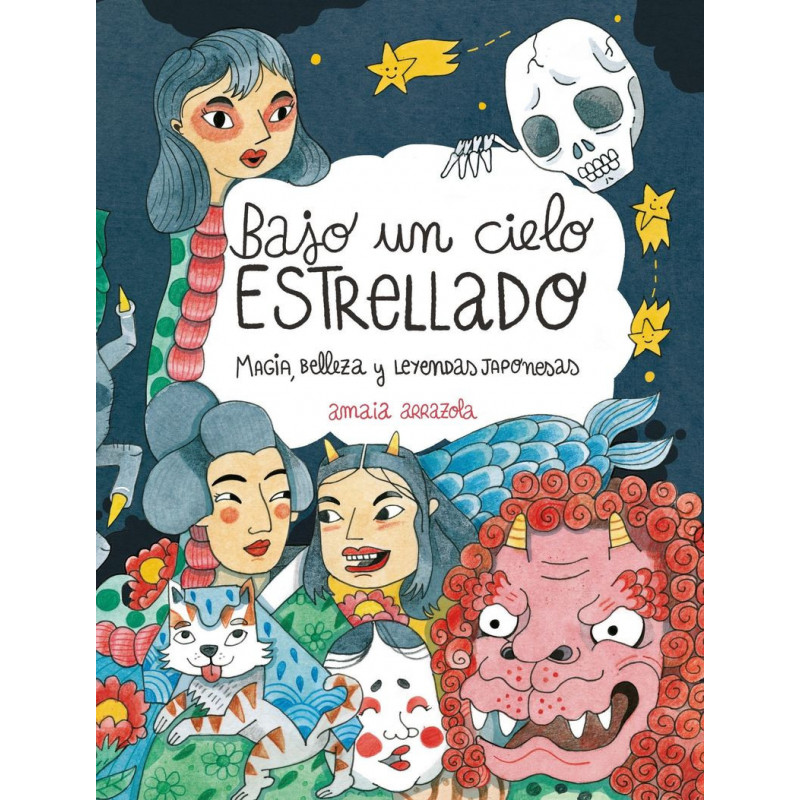BAJO UN CIELO ESTRELLADO - MAGIA, BELLEZA Y LEYENDAS JAPONESAS